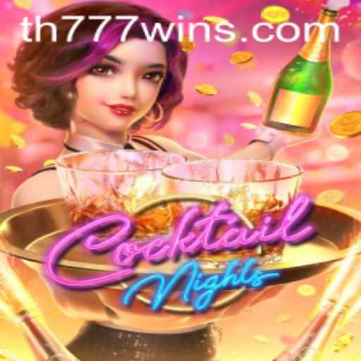 CocktailNights: A Delectable Gaming Experience with TH777 WIN