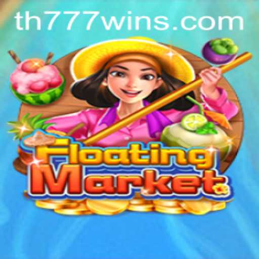 Exploring the Allure of FloatingMarket: A Deep Dive into Its Mechanics and the Buzz Around TH777 WIN