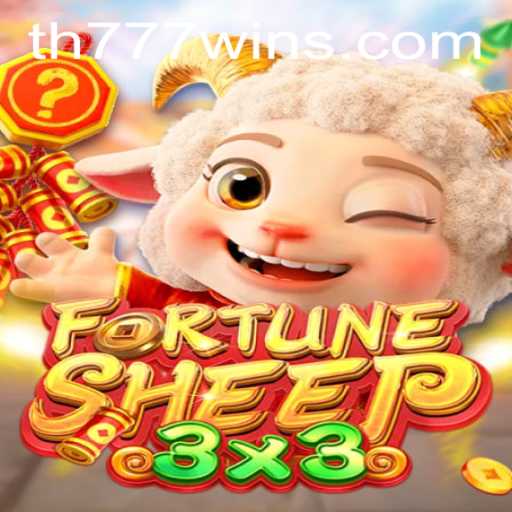 Experience the Thrills of FortuneSheep: Discovering the Exciting World of TH777 WIN